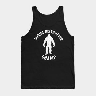 Social Distancing Champ Introvert Antisocial Funny Bigfoot Tank Top